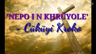 Nepo I n khrüyole  Cüküyi Kroko  lyrics [upl. by Attwood270]