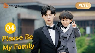 ENG CC FULL quotPlease Be My Familyquot EP4《请成为我的家人》 MangoTV Drama [upl. by Carew]