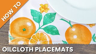 How to Make Oilcloth Placemats [upl. by Liederman]