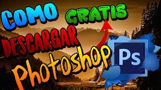 Como descargar PhotoShop Gratis [upl. by Trina595]