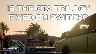 Is the GTA Trilogy Fixed on Switch [upl. by Ylreveb]