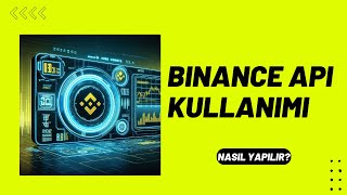 Binance API ile Veri Çekmek binance api python howtomake [upl. by Eclud]