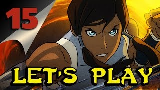 Lets Play  Legend of Korra 15 [upl. by Nuaj]