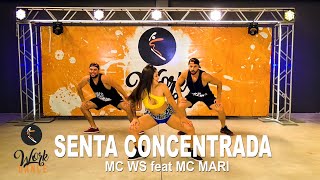 Senta Concentrada  MC WS feat MC MARI ll COREOGRAFIA WORKDANCE ll Aulas de dança [upl. by Bonnie394]