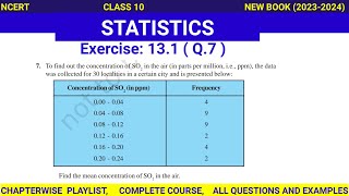 Exercise 131  Q7   Statistics  Class 10  NCERT Maths [upl. by Oderf]