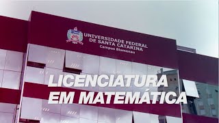 Guia de Cursos  Licenciatura em Matemática  UFSC Blumenau [upl. by Kenric622]