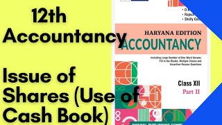 12th Accountancy Issue of Shares Use of Cash Book [upl. by Shriver]