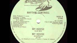 Rhythm Controll  My House Acapella [upl. by Sybyl374]