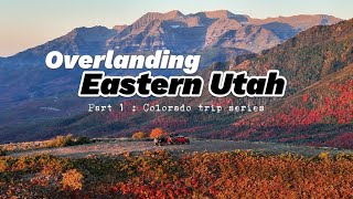 Overlanding Eastern Utah in the Wasatch Range [upl. by Wheeler509]