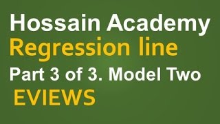 Regression Model Two Part 3 of 3 EVIEWS [upl. by Sane]