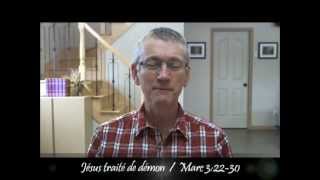 19Jésus traité de démon Marc 32230 [upl. by Akirdnwahs308]