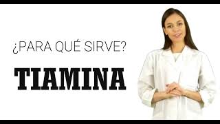 TIAMINA vitamina b1 tiamina qué es la tiamina y para qué sirve [upl. by Alice]