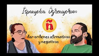 128  B1  dar ordenes afirmativos y negativos  İspanyolcaÖğreniyorum [upl. by Llekcor]