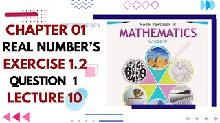 Class 9 Maths Chapter 1  Exercise 12  Question 1  Lecture 10  National Book Foundation [upl. by Darcie]