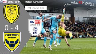 Burton Albion 04 Oxford United Matchday43 EFL League One 2324 Highlight [upl. by Lorrie]