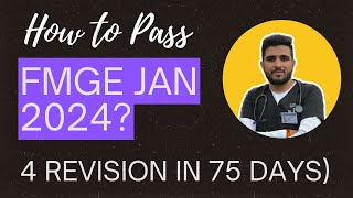 How to pass FMGE Jan 2024 4 Revision in 75days✅ Study plan For FMGE 2024 by Dr Deepak Aanjna [upl. by Rossie46]