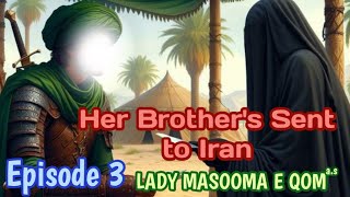 Life of Lady Fatima Masooma  Bibi Masooma e Qum  Imam Raza  Imam Musa Kazim  KAZSchool  2024 [upl. by Alohs]