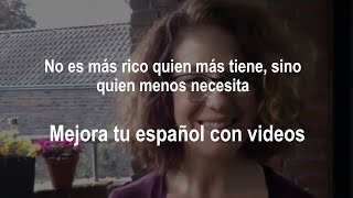 Mejora tu español No es más rico quien más tiene sino quien menos necesita [upl. by Mochun]