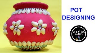 POT DECORATION  POT DECORATION COMPETITION  MATKI DECORATION  POT DESIGNS  POT DESIGNING IDEAS [upl. by Enidan]