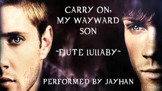 Carry on my Wayward Son Flute Lullaby [upl. by Jemie551]