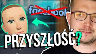 Czym jest Metaverse który chce nam sprzedać Zuckerberg [upl. by Anette491]