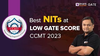 CCMT 2023  Best NITs at Low GATE Score  MTech Admission in NITs  MTech Admission 2023  BYJUS [upl. by Cocke]