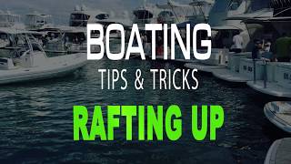 Rafting Up  Boating Tips amp Tricks [upl. by Ahteral]