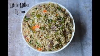 Little Millet UpmaSamai UpmaMillet Recipes [upl. by Fast]