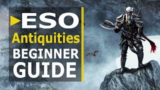 ESO Antiquities Beginner Guide Greymoor  TipsTricks amp New Mythic Items [upl. by Adriene]