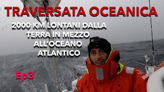 TRAVERSATA OCEANICA Nel punto più lontano dalla Terra Ep35 [upl. by Ecirahc]