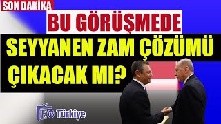 Bu Görüşmede Seyyanen Zam Çözümü Çıkacak mı [upl. by Euqinwahs]