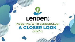 Investing With LenDenClub  A Closer Look Hindi [upl. by Millard670]