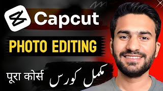 Capcut Photo Editing Complete Course  Capcut Web Tutorial  Cap Cut Online Creative Suite [upl. by Libna]