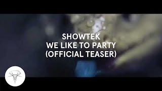 Showtek  We Like To Party Out Now TEASER [upl. by Eerbua]