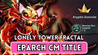 Kryptis Exorcist  Eparch  LONELY TOWER FRACTAL CM TITLE KILL [upl. by Esialb743]