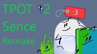 TPOT 12 Sence Remake [upl. by Eltsryk]