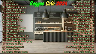 Reggae cafe 2024 reggae reggaeterbaru2024 reggaecafe2024 [upl. by Lathan]