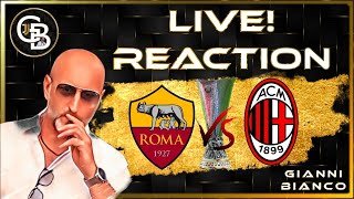 ROMA MILAN  LIVE REACTION [upl. by Brendan]