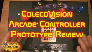 Colecovision Arcade Controller Prototype Review [upl. by Annor541]