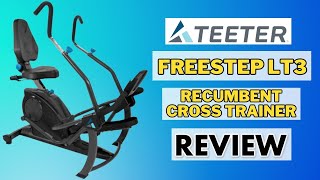 Teeter FreeStep LT3 Recumbent Cross Trainer Redefining Your Fitness Journey [upl. by Letnohs]