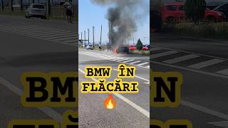 🔥BMW În Flăcări🔥 [upl. by Doner971]