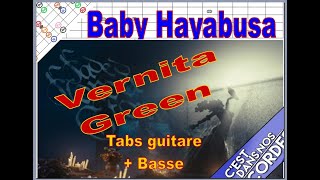 BABY HAYABUSA VERNITA GREEN Tabs 2 guitares et 1 basse [upl. by Furnary]