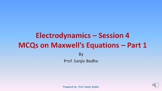 Electrodynamics Session 4 MCQs on Maxwell Equations Part 1 MHT CET  JEE Main  NEET [upl. by Haiel]