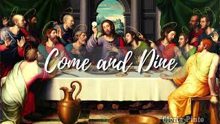 Come and Dine  Jesus has a table spread  With Lyrics  Easter Triduum [upl. by Neysa580]