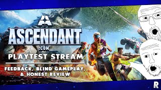 ASCENDANT Exclusive Creator Playtest  Blind Gameplay Open Feedback amp Honest Review [upl. by Ishmul]