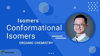 Isomers – Conformational Isomers  MCAT Organic Chemistry Prep [upl. by Etom]