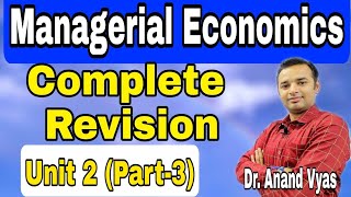 Managerial Economics  Managerial Economics Revision  Unit 2 Part3  AKTU  MBA  Mcom [upl. by Arriaes]