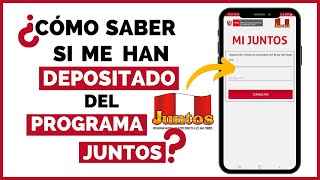 ¿Cómo SABER si me han DEPOSITADO 💰 del PROGRAMA JUNTOS   BIEN EXPLICADO [upl. by Evangelin638]