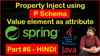 Property injection using p Schema and using value as attribute  Spring tutorial [upl. by Othilie]