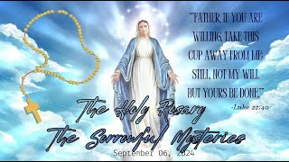 The Holy Rosary for Friday September 06 2024 The Sorrowful Mysteries [upl. by Ahsimek]